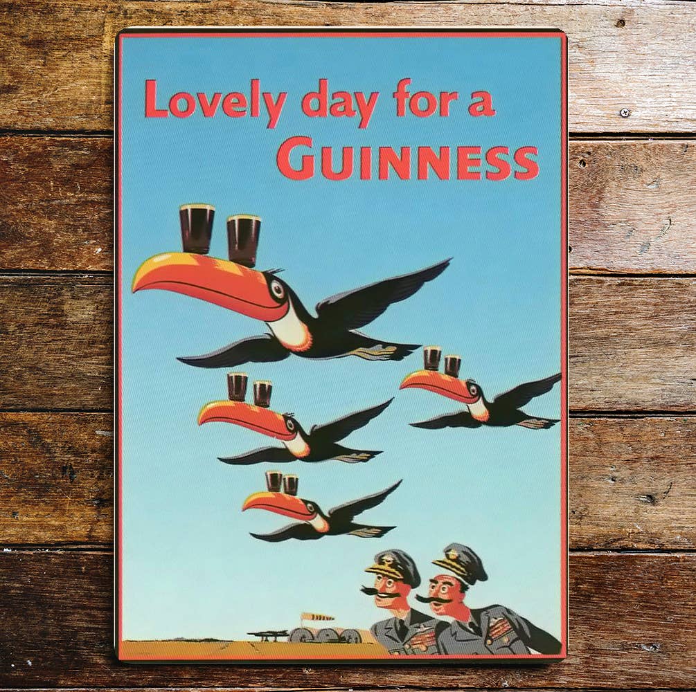 Lovely Day For A Guinness 3 Toucans Bombers - Aluminum Sign