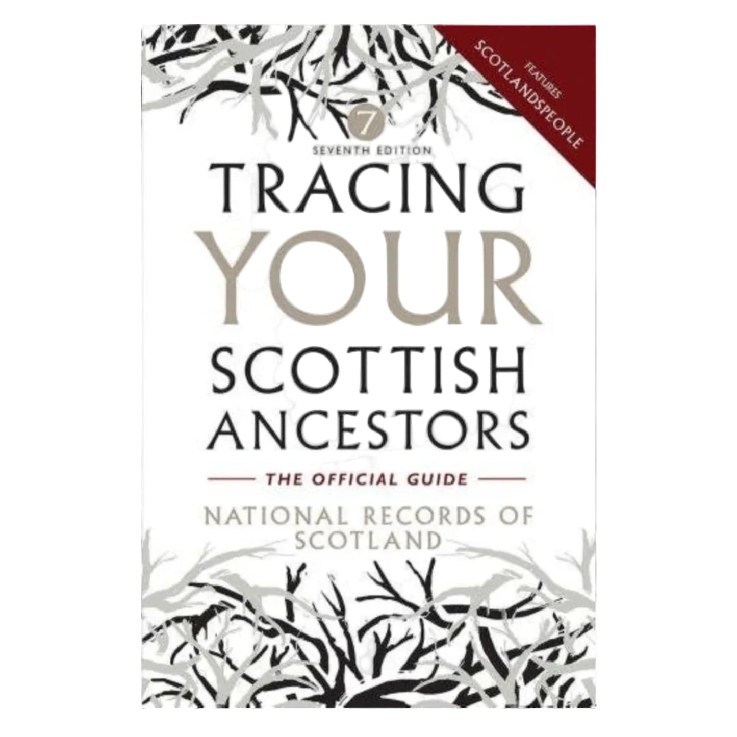 White book cover with greyscale branch illustrations and text that reads: "tracing your scottish ancestors / the official guide / national records of scotland"