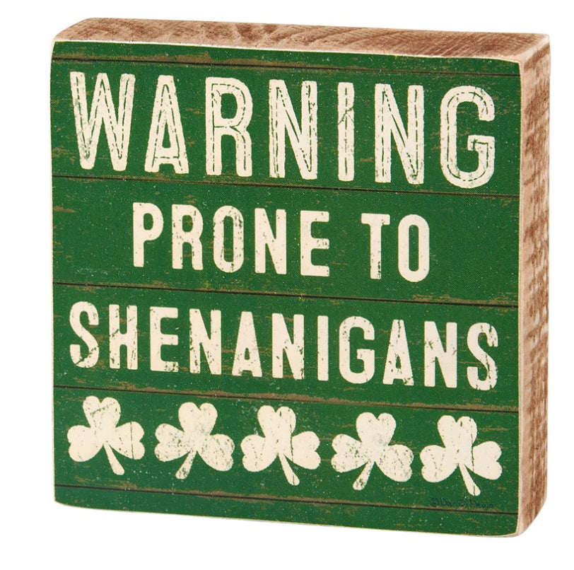 Warning Shenanigans Block Sign