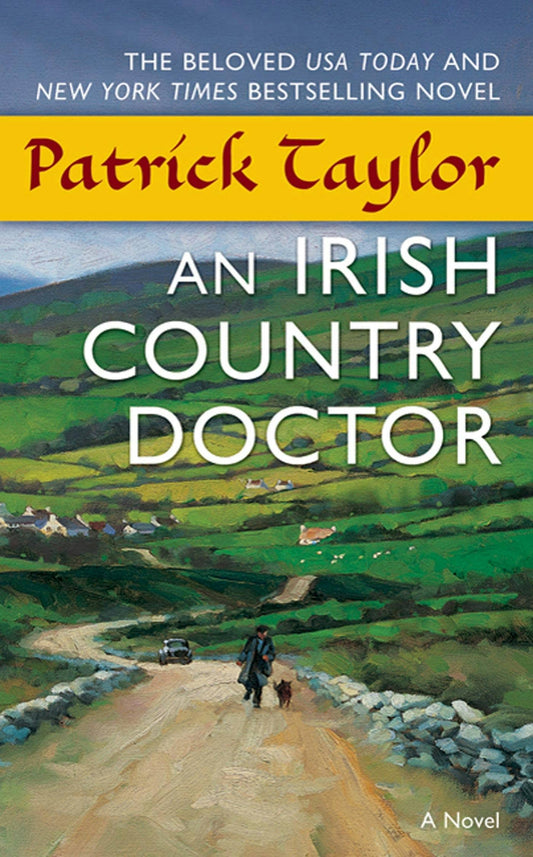 Irish Country Doctor: A Novel