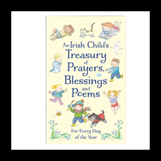 Beige book cover with blue accents and illustrations of children doing various activities. Text that reads, "An Irish Child's Treasury of Prayers, Blessings, and Poems / For Every Day of the Year"