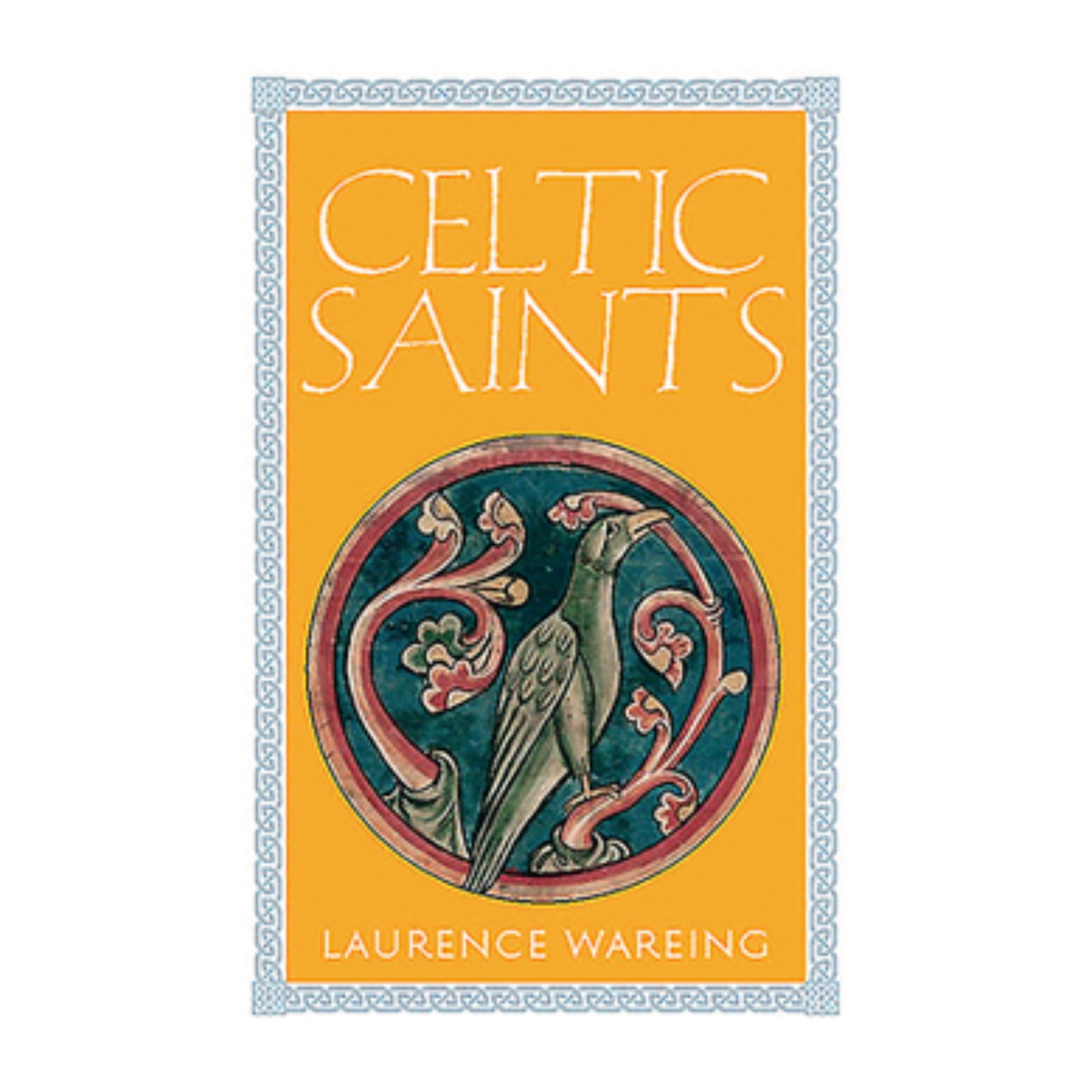 Orange book cover with an illustration of a bird biting foliage. Text that reads "Celtic Saints / Laurence Wareing."