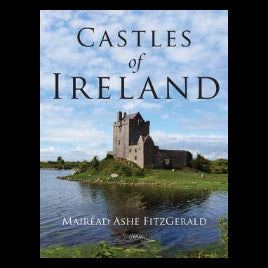 Cover of the book 'Castles of Ireland' by Mauraed Ash Fitzgerald, featuring a photograph of a castle on a body of water with a cloudy sky in the background.
