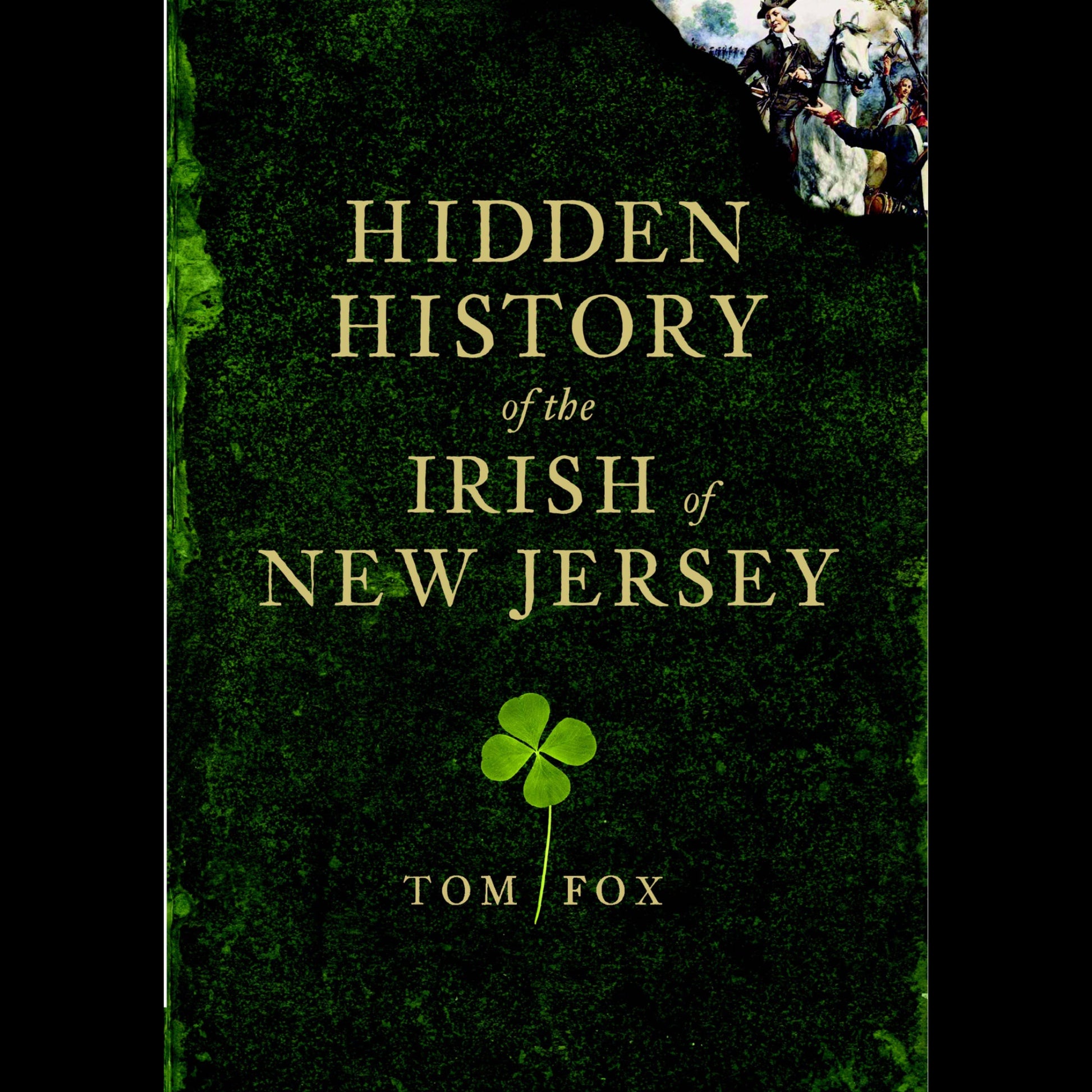 Book cover of 'Hidden History of the Irish of New Jersey' with a green background and shamrock symbol.
