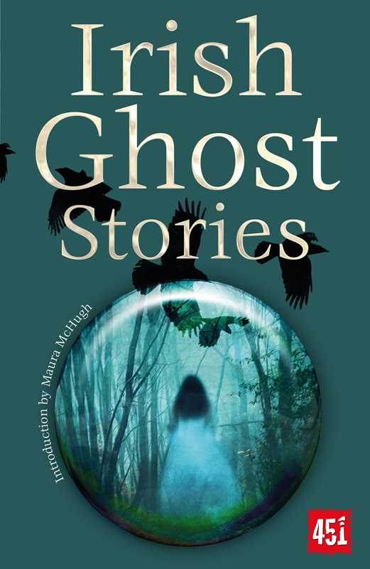 Cover of 'Irish Ghost Stories' featuring a dark forest scene with a ghostly figure and a full moon.