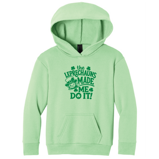 Leprechauns Made Me Do It! Kids Hoodie