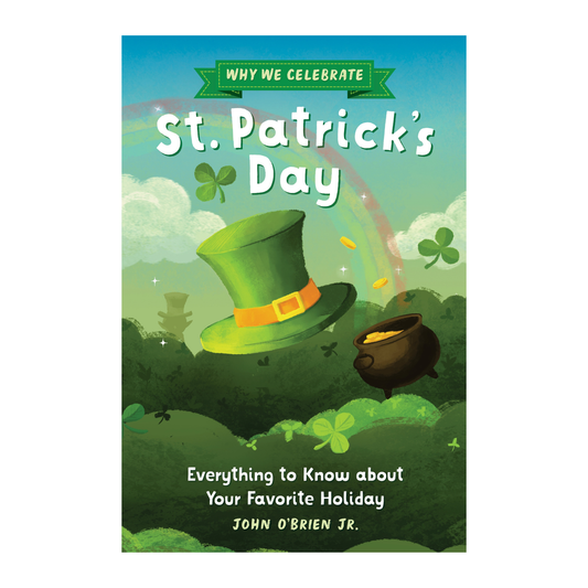 A book cover with a green leprechaun hat and text that says "st. patrick's day / everything to know about your favorite holiday"
