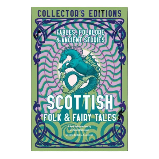 Green, purple, and blue book cover with twisting imagery and a hippocampus creature in the center. Text that reads "Fables, Folklore, & Ancient Stories / Scottish Folk & Fairy Tales"