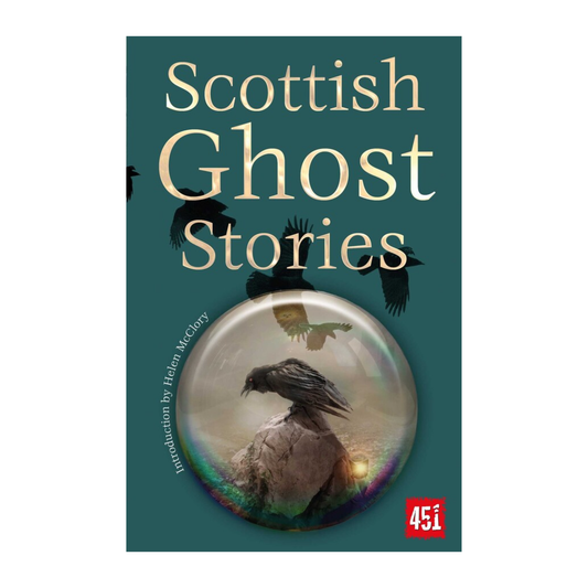 Dark teal book cover with crow imagery and text that reads, "Scottish Ghost Stories"