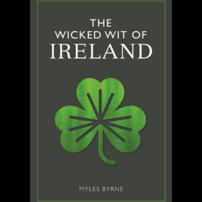 Wicked Wit Of Ireland