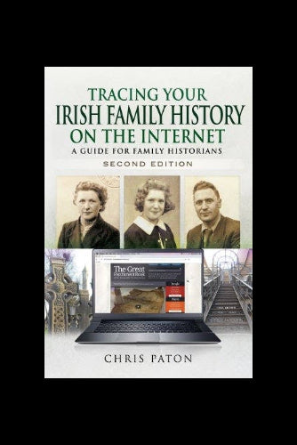 Book cover of 'Tracing Your Irish Family History on the Internet' by Chris Paton with images of people and a laptop.