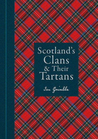 Scotland's Clans & Their Tartans