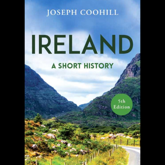 Book cover of 'Ireland: A Short History' by Joseph Coohill with a scenic view of mountains and landscape.